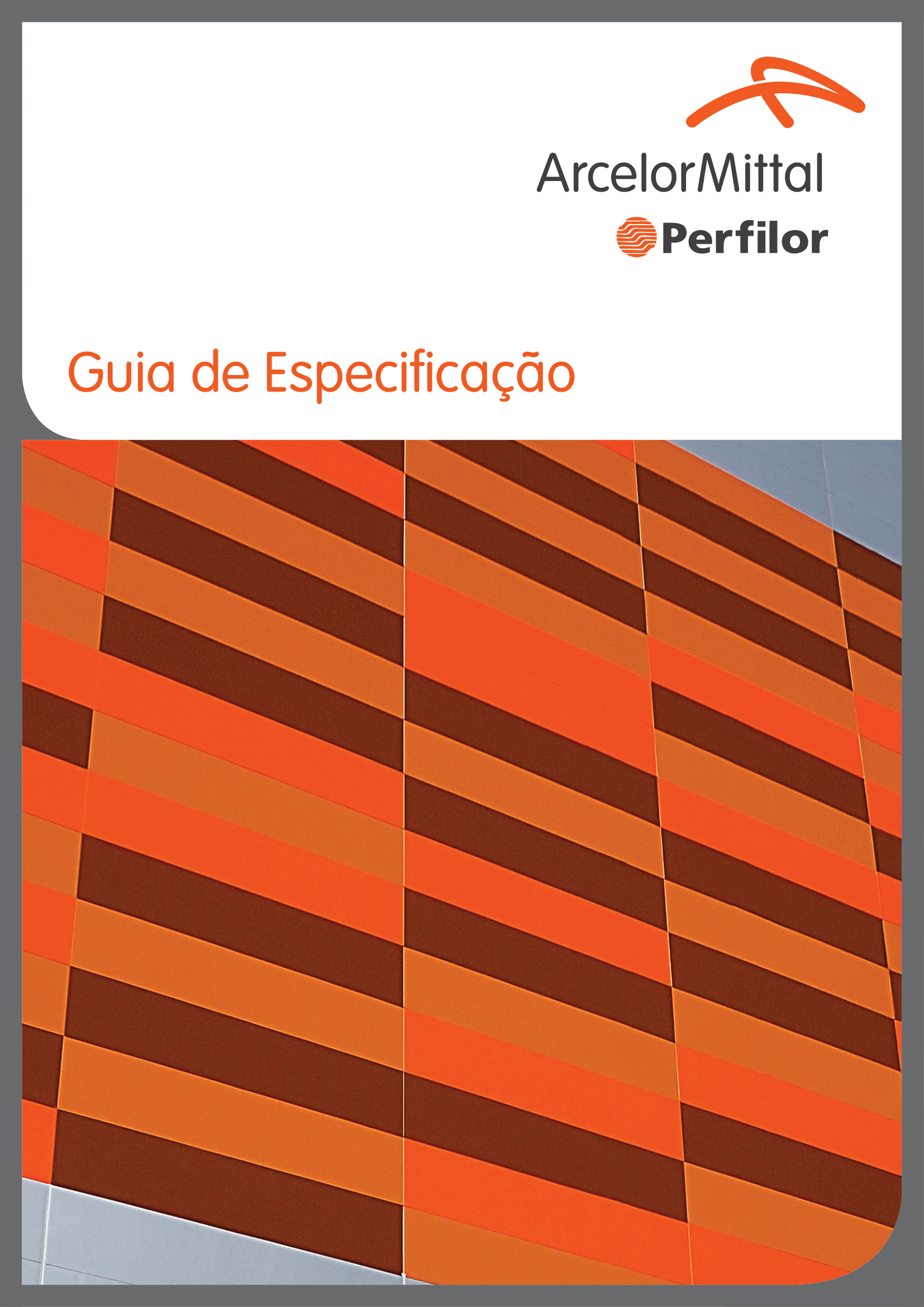 Ilustração do Guia de Especificação da ArcelorMittal Perfilor